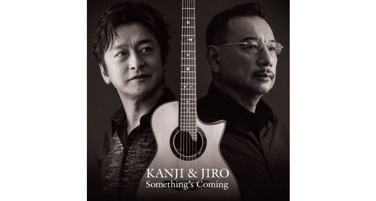 KANJI & JIRO “Something’s Coming” アルバムリリース記念ツアー